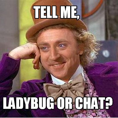 tell-me-ladybug-or-chat