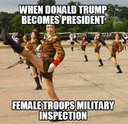 when-donald-trump-becomes-president-female-troops-military-inspection