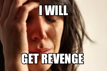 i-will-get-revenge