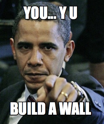 you...-y-u-build-a-wall