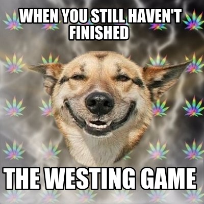 when-you-still-havent-finished-the-westing-game