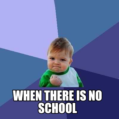 when-there-is-no-school