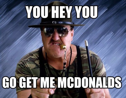 you-hey-you-go-get-me-mcdonalds