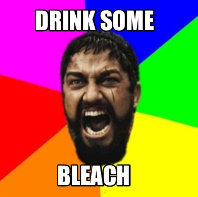drink-some-bleach