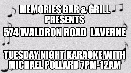 memories-bar-grill-presents-tuesday-night-karaoke-with-michael-pollard-7pm-12am-