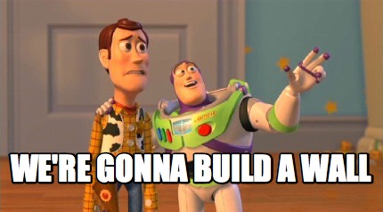 were-gonna-build-a-wall