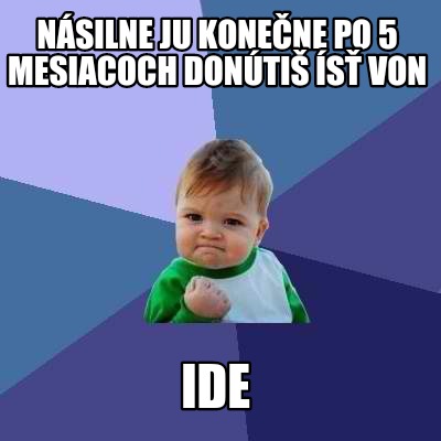 nsilne-ju-konene-po-5-mesiacoch-donti-s-von-ide