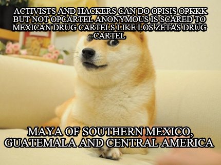 activists-and-hackers-can-do-opisis-opkkk-but-not-opcartel-anonymous-is-scared-t
