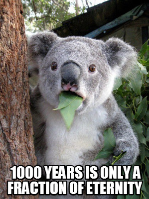 1000-years-is-only-a-fraction-of-eternity