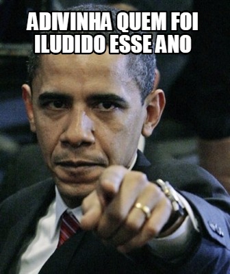 adivinha-quem-foi-iludido-esse-ano