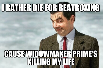 i-rather-die-for-beatboxing-cause-widowmaker-primes-killing-my-life