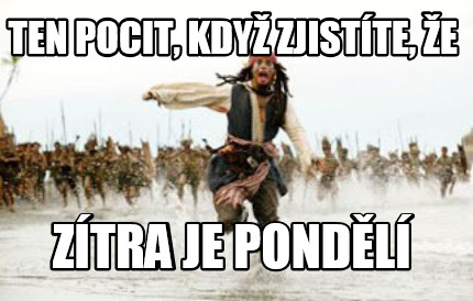 ten-pocit-kdy-zjistte-e-ztra-je-pondl