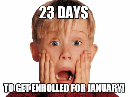 23-days-to-get-enrolled-for-january