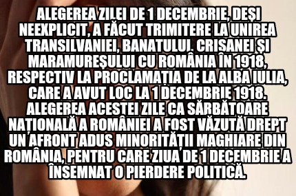 alegerea-zilei-de-1-decembrie-dei-neexplicit-a-fcut-trimitere-la-unirea-transilv