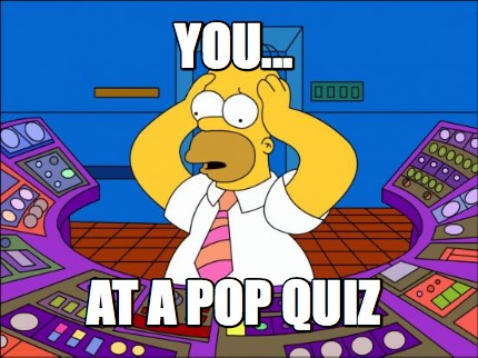 you...-at-a-pop-quiz