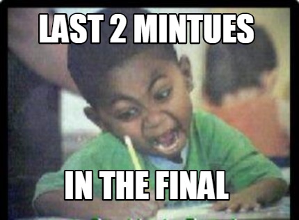 last-2-mintues-in-the-final