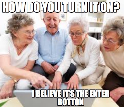 how-do-you-turn-it-on-i-believe-its-the-enter-botton