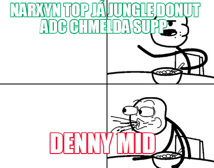 narxyn-top-j-jungle-donut-adc-chmelda-supp-denny-mid