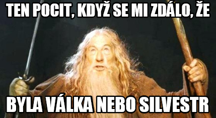 ten-pocit-kdy-se-mi-zdlo-e-byla-vlka-nebo-silvestr