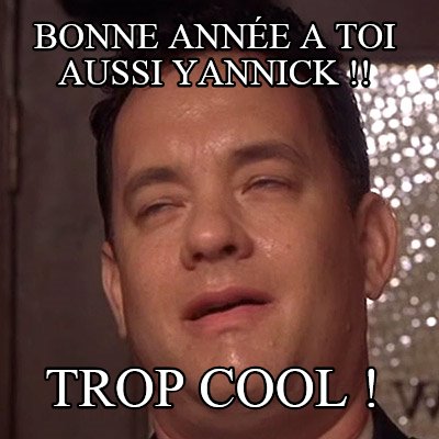 bonne-anne-a-toi-aussi-yannick-trop-cool-