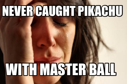 never-caught-pikachu-with-master-ball
