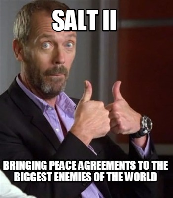 salt-ii-bringing-peace-agreements-to-the-biggest-enemies-of-the-world