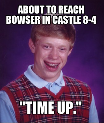 about-to-reach-bowser-in-castle-8-4-time-up