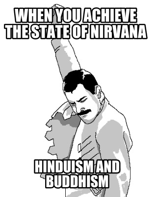 when-you-achieve-the-state-of-nirvana-hinduism-and-buddhism