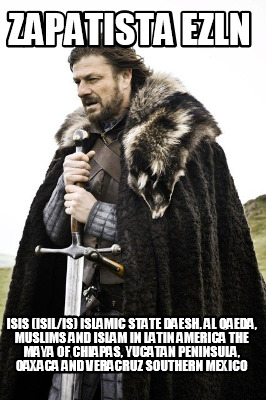 zapatista-ezln-isis-isilis-islamic-state-daesh-al-qaeda-muslims-and-islam-in-lat