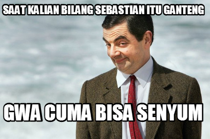 saat-kalian-bilang-sebastian-itu-ganteng-gwa-cuma-bisa-senyum