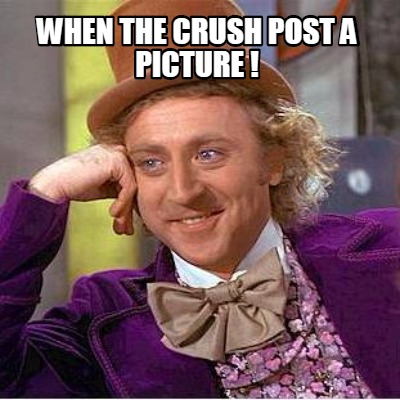 when-the-crush-post-a-picture-