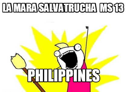 la-mara-salvatrucha-ms-13-philippines