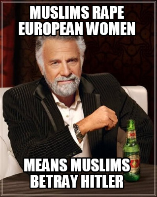 muslims-rape-european-women-means-muslims-betray-hitler