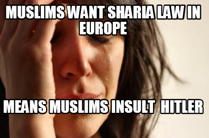 muslims-want-sharia-law-in-europe-means-muslims-insult-hitler