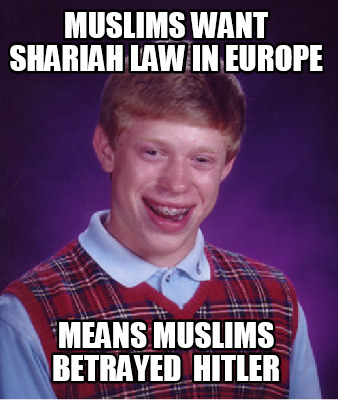muslims-want-shariah-law-in-europe-means-muslims-betrayed-hitler