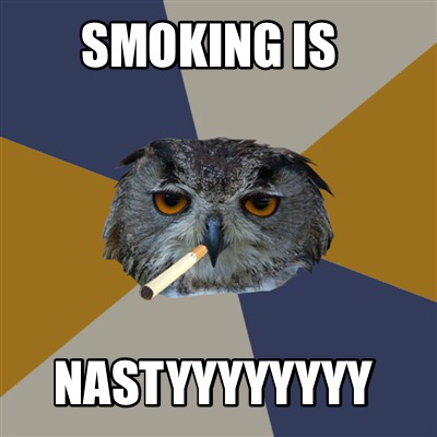 smoking-is-nastyyyyyyyy