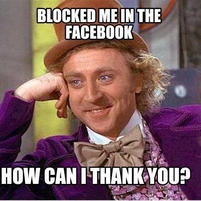 blocked-me-in-the-facebook-how-can-i-thank-you3