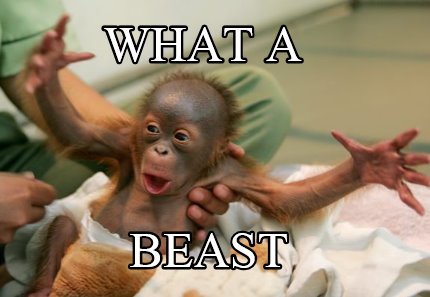what-a-beast