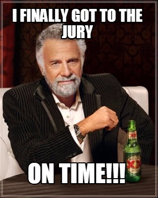 i-finally-got-to-the-jury-on-time