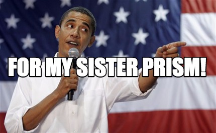 for-my-sister-prism