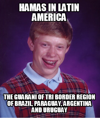 hamas-in-latin-america-the-guarani-of-tri-border-region-of-brazil-paraguay-argen