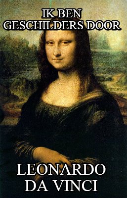 ik-ben-geschilders-door-leonardo-da-vinci