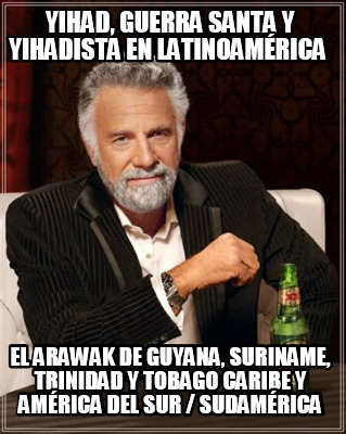 yihad-guerra-santa-y-yihadista-en-latinoamrica-el-arawak-de-guyana-suriname-trin