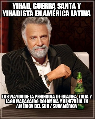 yihad-guerra-santa-y-yihadista-en-amrica-latina-los-wayuu-de-la-pennsula-de-guaj