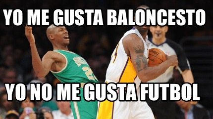 yo-me-gusta-baloncesto-yo-no-me-gusta-futbol