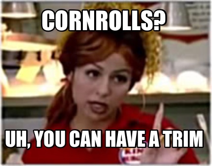 cornrolls-uh-you-can-have-a-trim