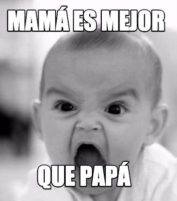 mam-es-mejor-que-pap