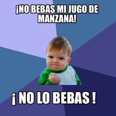 no-bebas-mi-jugo-de-manzana-no-lo-bebas-