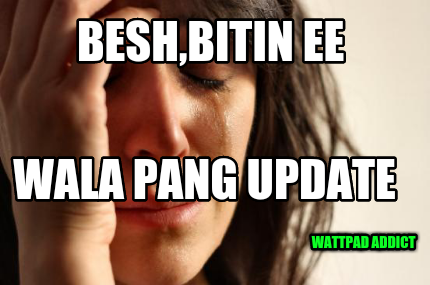 beshbitin-ee-wala-pang-update-wattpad-addict