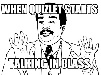 when-quizlet-starts-talking-in-class